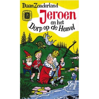 Jeroen en het Dorp op de heuvel - D. Zonderland - Paperback (9789031501854)