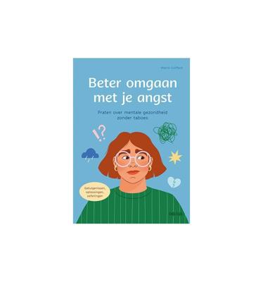 Beter omgaan met je angst (Paperback)
