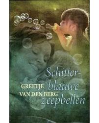 Schitterblauwe zeepbellen - Greetje van den Berg - ebook