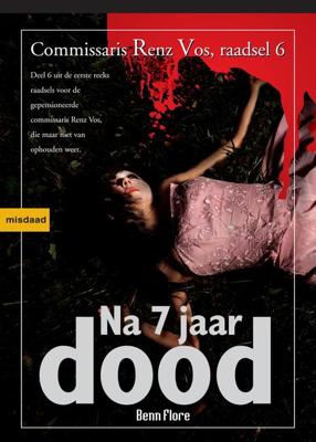 Na 7 jaar dood - Benn Flore - eBook (9789491599279) Na 7 jaar dood - Benn Flore - eBook (9789491599279)
