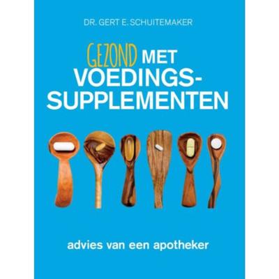 Gezond met voedingssupplementen - Gert E. Schuitemaker - Paperback (9789076161259)