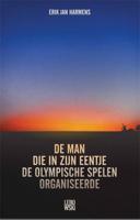 De man die in zijn eentje de Olympische Spelen organiseerde - Erik Jan Harmens - ebook - thumbnail