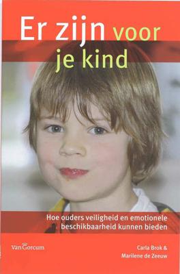 Er zijn voor je kind (Paperback) Er zijn voor je kind (Paperback)