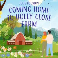 Coming Home to Holly Close Farm: A cosy multi-generational story about starting over after heartbrea - thumbnail