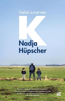 Geluk is met een K - Nadja Hüpscher - Paperback (9789048856930)