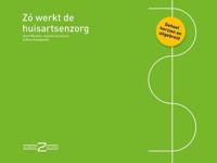 Zo werkt de huisartsenzorg - Kees Wessels, Kees Kraaijeveld, Lisanne van Eersel - ebook - thumbnail