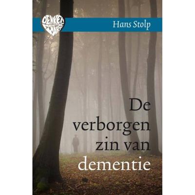 De verborgen zin van dementie - Hans Stolp - Hardcover (9789020211467) De verborgen zin van dementie - Hans Stolp - Hardcover (9789020211467)