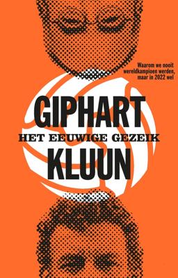 Het eeuwige gezeik - Ronald Giphart, Kluun - ebook