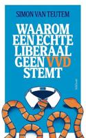 Waarom een echte liberaal geen VVD stemt - thumbnail