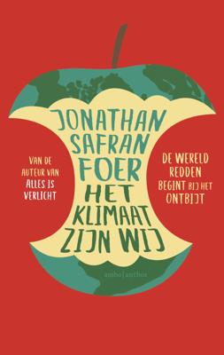 Jonathan Safran  Foer Het klimaat zijn wij