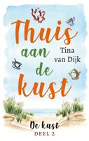 Thuis aan de kust - Tina van Dijk - ebook - thumbnail