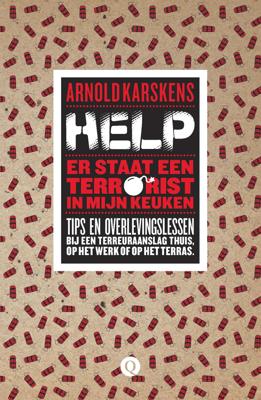 Help, er staat een terrorist in mijn keuken - Arnold Karskens - eBook (9789021403335) Help, er staat een terrorist in mijn keuken - Arnold Karskens - eBook (9789021403335)