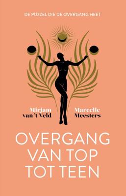 Overgang van top tot teen - Marcelle Meesters, Mirjam van 't Veld - eBook (9789492495815)