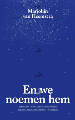 En we noemen hem - Marjolijn van Heemstra - ebook
