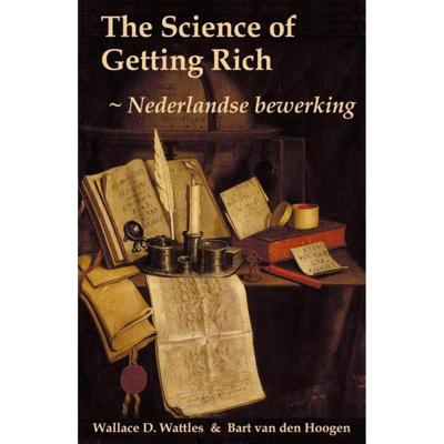 VOORDEELBUNDEL Nederlandse Bewerking The Science of Getting Rich en The Science of Being Well (Paper