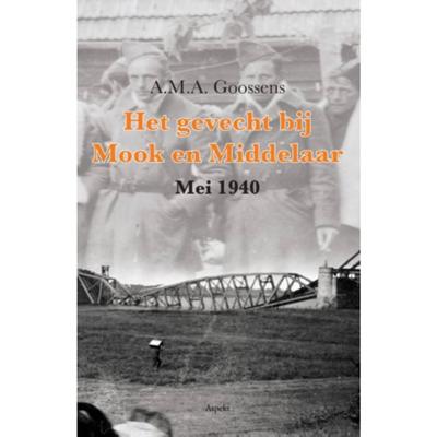 Het gevecht bij Mook en Middelaar (Paperback)