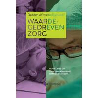 Waardegedreven zorg, droom of werkelijkheid? (Hardback) - thumbnail