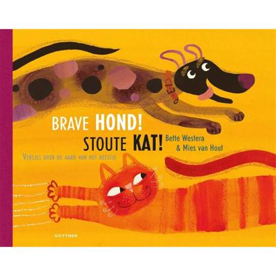 Brave hond! Stoute kat! (Hardback)