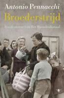 Broederstrijd - Antonio Pennacchi - eBook (9789023419426) - thumbnail