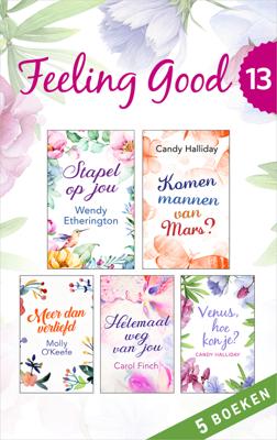 Feeling Good 13 (5-in-1) - Wendy Etherington, Candy Halliday, Molly O'Keefe, Carol Finch - ebook