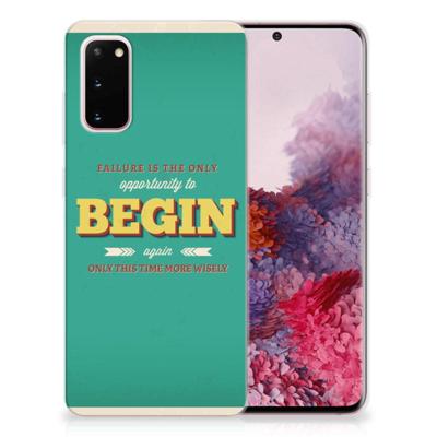 Samsung Galaxy S20 | Siliconen hoesje | met naam Quote Begin Samsung Galaxy S20 | Siliconen hoesje | met naam Quote Begin