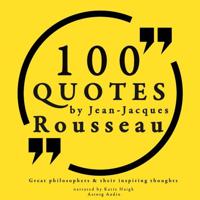 100 Quotes by Rousseau: Great Philosophers & Their Inspiring Thoughts - thumbnail