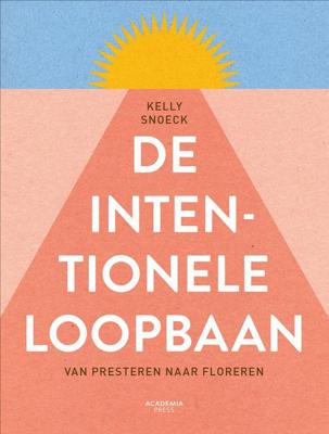 De intentionele loopbaan - Kelly Snoeck - ebook