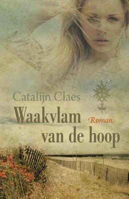 Waakvlam van de hoop - Catalijn Claes - eBook (9789401908535)