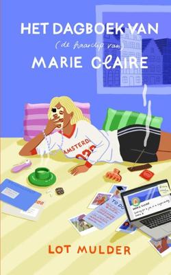 Het dagboek van (de haarclip van) Marie Claire - Lot Mulder - ebook Het dagboek van (de haarclip van) Marie Claire - Lot Mulder - ebook