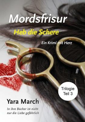 Heb die Schere - Yara March - ebook