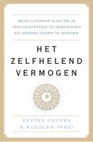 Het zelfhelend vermogen - Deepak Chopra, Rudolph E. Tanzi - ebook - thumbnail
