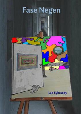 Fase Negen - Leo Sybrandy - Paperback (9789402176216) Fase Negen - Leo Sybrandy - Paperback (9789402176216)