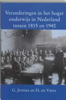 Veranderingen in het hoger onderwijs in Nederland tussen 1815 en 1940 (Paperback) - thumbnail
