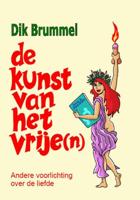 De kunst van het vrije(n) - Dik Brunmmel - eBook (9789060500002) - thumbnail