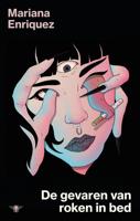 De gevaren van roken in bed - Mariana Enriquez - ebook - thumbnail