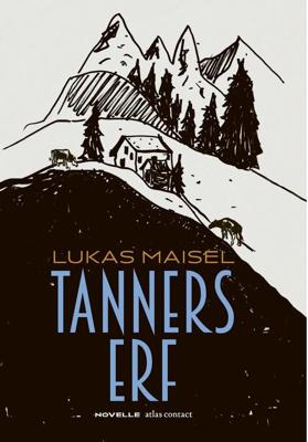 Tanners erf - Lukas Maisel - ebook