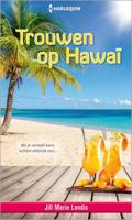 Trouwen op Hawaï - Jill Marie Landis - ebook - thumbnail