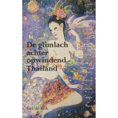 G. de Kok De glimlach achter opwindend Thailand