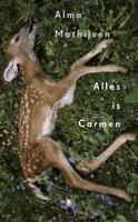 Alles is Carmen - Alma Mathijsen - eBook (9789023466611) - thumbnail