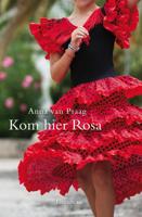 Kom hier Rosa - Anna van Praag - ebook - thumbnail