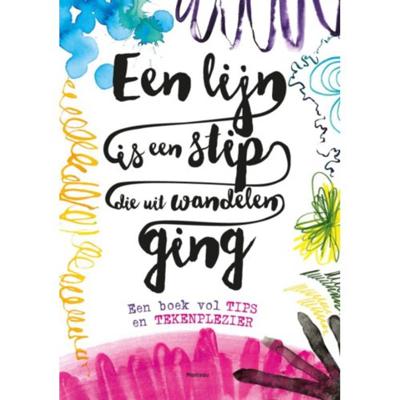 Lauren  Farnsworth Een lijn is een stip die uit wandelen ging