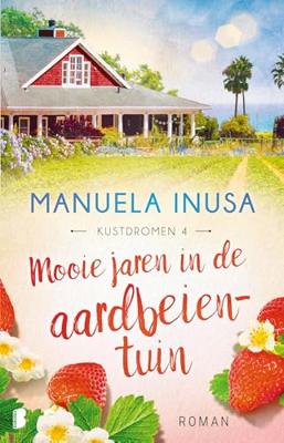 Mooie jaren in de aardbeientuin - Manuela Inusa - ebook