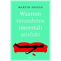Waarom veranderen (meestal) mislukt (Paperback) - thumbnail