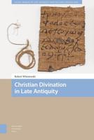 Christian Divination in Late Antiquity - Robert Wisniewski - eBook (9789048541010) - thumbnail