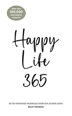Happy Life 365 - Kelly Weekers - ebook