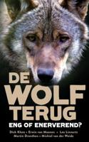 De wolf terug - Dick Klees, Erwin van Maanen, Leo Linnartz, Michiel van der Weide, Ger Meesters - ebook - thumbnail