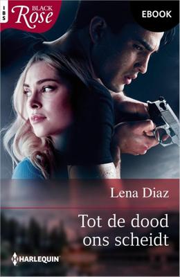 Tot de dood ons scheidt - Lena Diaz - ebook