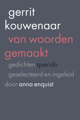Van woorden gemaakt - Gerrit Kouwenaar - ebook
