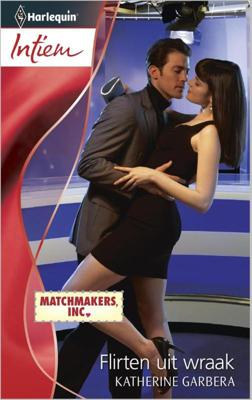 Flirten uit wraak - Katherine Garbera - ebook
