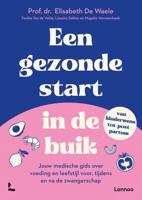 Een gezonde start in de buik - Elisabeth De Waele, Femke Van de Velde, Lieselot Sablon, Magalie Vanmeerbeek - ebook - thumbnail